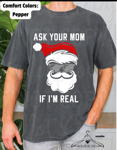 Ask Your Mom If I’m Real