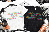 Progress Not Perfection