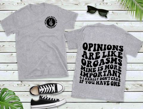 Opinions Are Like Orgasms