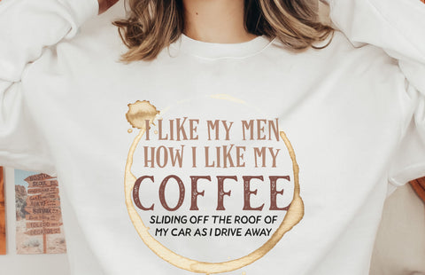 I Like My Men How I Like My Coffee..