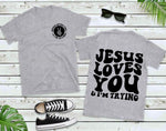 Jesus Loves You & I'm Trying